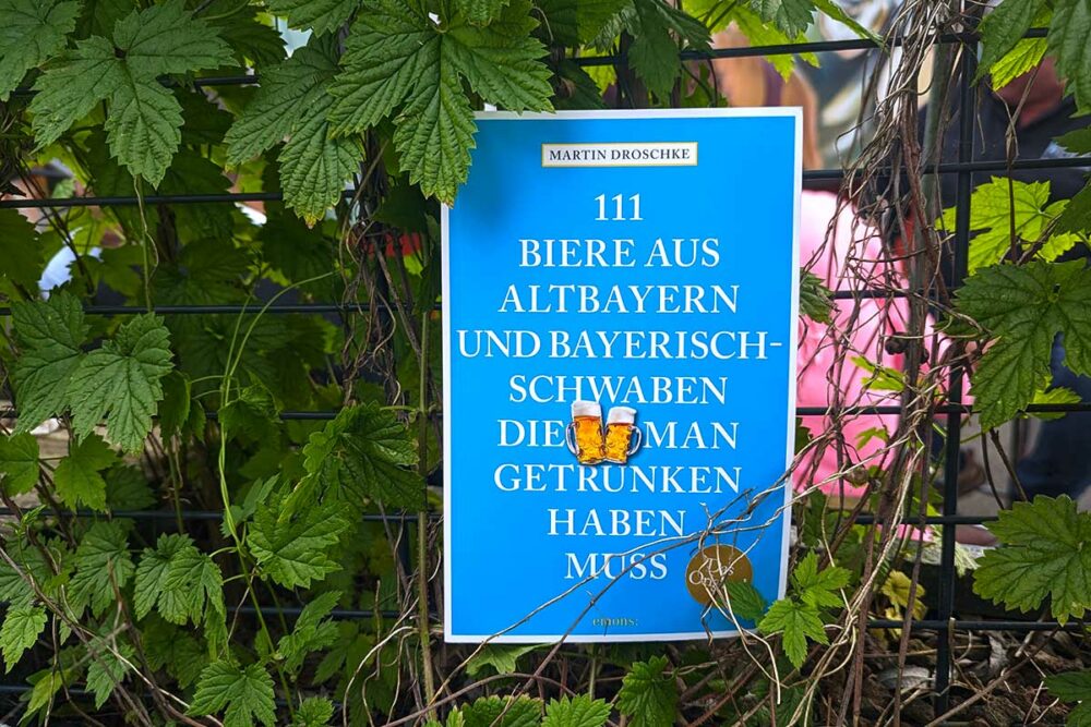 111 Biere aus Altbayern und Schwaben, die man getrunken haben muss