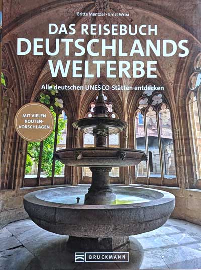 Cover: Das Reisebuch Deutschlands Welterbe