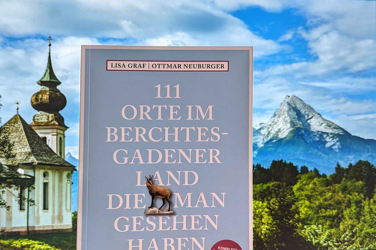 Buchtipp: 111 Orte im Berchtesgadener Land, die man gesehen haben muss